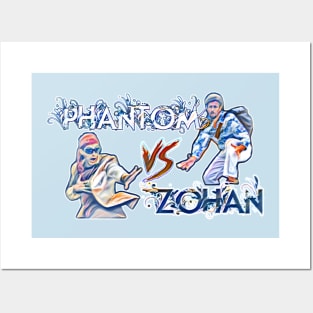 Phantom vs. Zohan Posters and Art